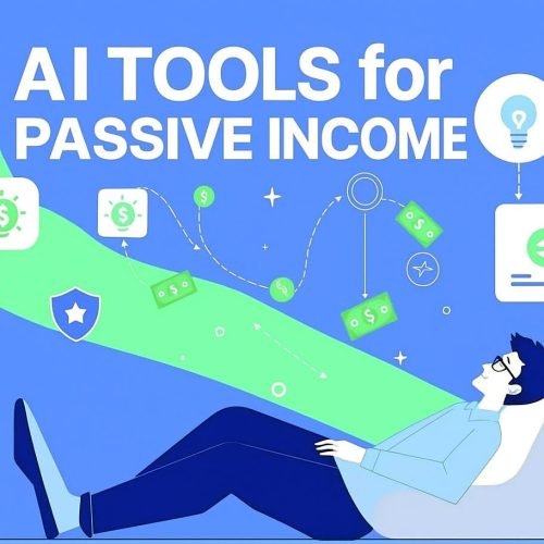AI Tools for Passive Income: Harness AI to Grow Your Wealth